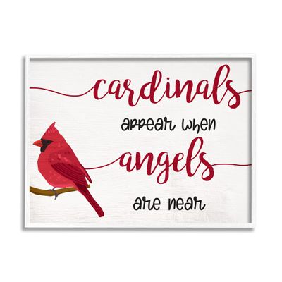 Stupell Industries Cardinals Appear When Angels are Near Sympathetic Phrase, Designed by Daphne Polselli White Framed Wall Art, 20 x 16
