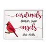 Stupell Industries Cardinals Appear When Angels are Near Sympathetic Phrase, Designed by Daphne Polselli White Framed Wall Art, 20 x 16 view 1