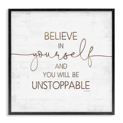 Stupell Industries Believe in Yourself Be Unstoppable Phrase Rustic Typography, Designed by Jennifer Pugh Black Framed Wall Art, 17 x 17, Off- White