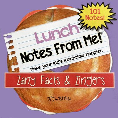 Notes From Me! 101 Tear-Off Lunch Box Notes for Boys and Girls, Zany Facts & Zingers, Inspirational, Motivational, Thinking of You, Funny Jokes for Kids, Back to School Gifts, Teacher Reward, Ages 8+