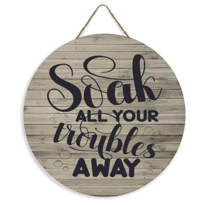 12" Round Wooden Sign for Front Door Decor Soak All Your Troubles Away Wood Plaque Door Hanger for Farmhouse Living Room Bedroom Dining Room Kitchen Garden