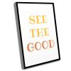 Boys Room Decor,Chic Wall Art,The Office Decor,See the Good,New Home Decor,Birthday Gifts,Beauty,Wall Decor,Motivation Wall Art,Makeups,Boss,Quote Wall Art,16x24 Inch Framed Wall Art view 1