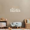 Vinyl Wall Art Decal - Let's Grow Together - 10" x 25" - Modern Fun Positive Classroom Quote Sticker for Home Kids Room Living Room Playroom School Library Educational Decor (White) view 1
