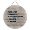 12" Round Wooden Sign for Front Door Decor Dear Lord Lead Me Not Into Temptation Wood Plaque Door Hanger for Farmhouse Living Room Bedroom Dining Room Kitchen Garden view 1