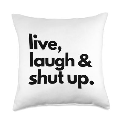Funny live laugh love sarcastic inspiring modern pillow case Throw Pillow