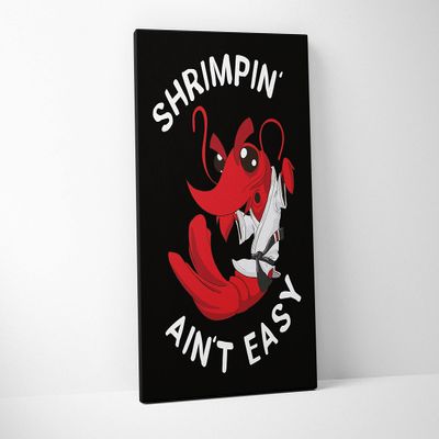 Damdekoli Shrimpin Aint Easy Poster - Jiu Jitsu (11 x 14 Inches - Canvas)