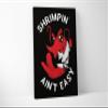 Damdekoli Shrimpin Aint Easy Poster - Jiu Jitsu (12 x 18 Inches - Canvas) view 1
