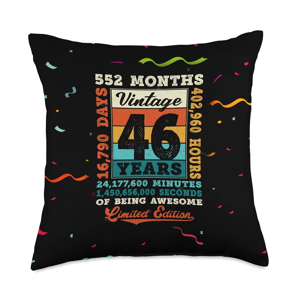 46th Birthday 46 Year Old Limited Edition Vintage 552 Months Throw Pillow
