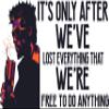 Vinyl Wall Decal: It's Only After We've Lost Everything That We're Free to Do Anything - 22" x 36" Fight Club Movie Tyler Durden Quotes | Room Bedroom Home Sticker Dcor view 1