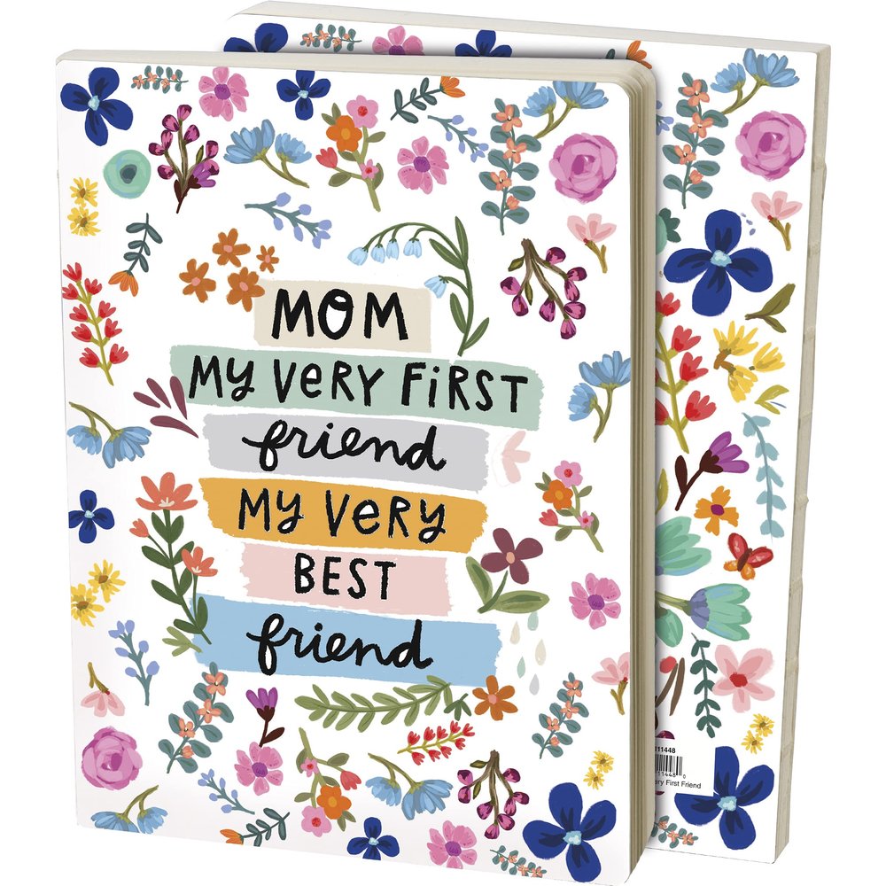 Primitives by Kathy Mom My Very First Friend My Very Best Friend Decorative Journal
