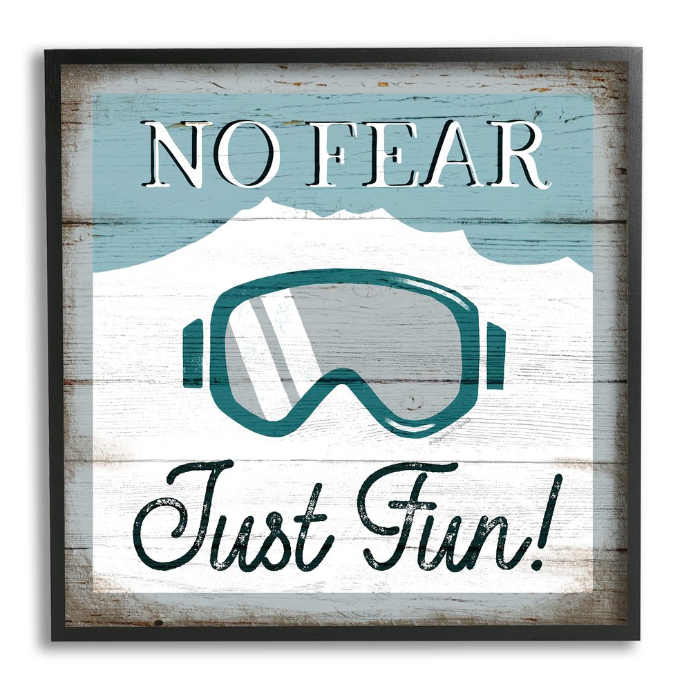 Stupell Industries No Fear Just Fun Phrase Blue Ski Goggles