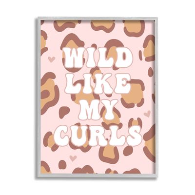 Stupell Industries Wild Like My Curls Phrase Leopard Print Animal, Design by Daphne Polselli Gray Framed Wall Art, 16 x 20, Pink