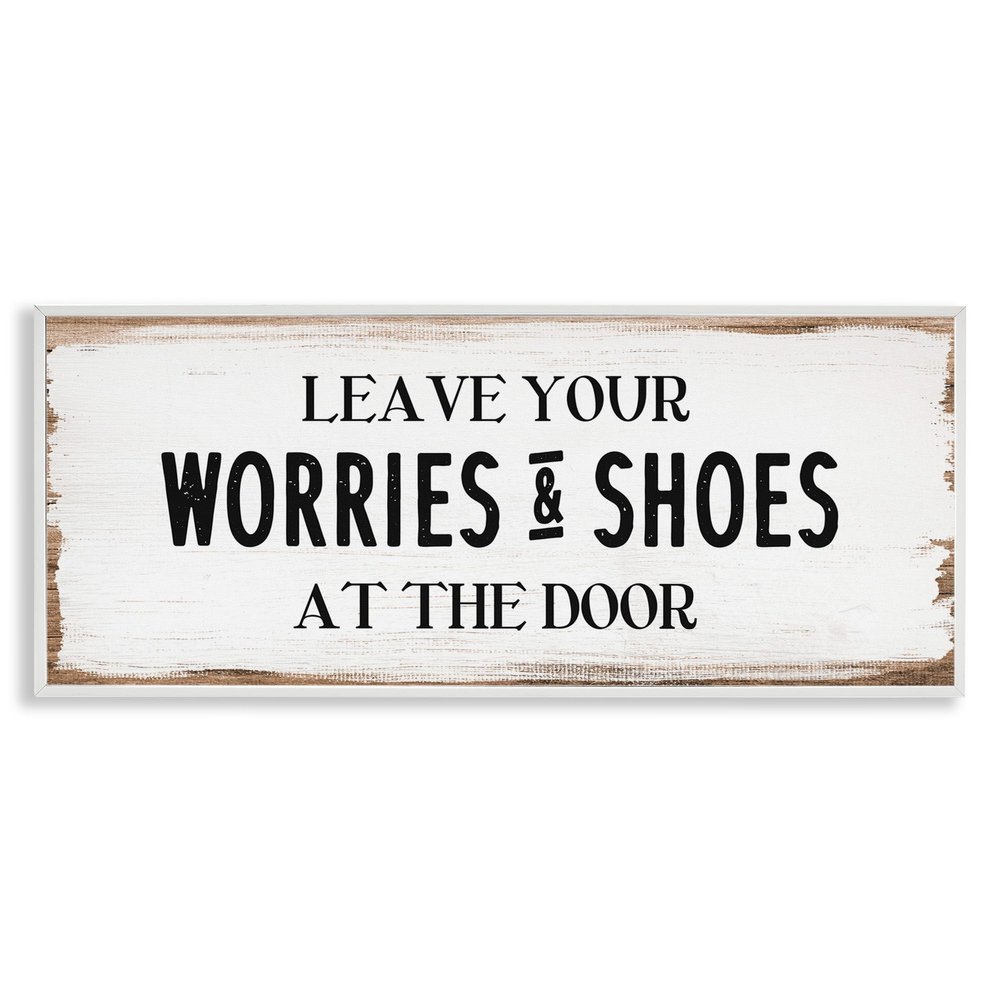 Stupell Industries Leave Worries and Shoes at Door Farmhouse Phrase, Design by Daphne Polselli White Framed Wall Art, 24 x 10