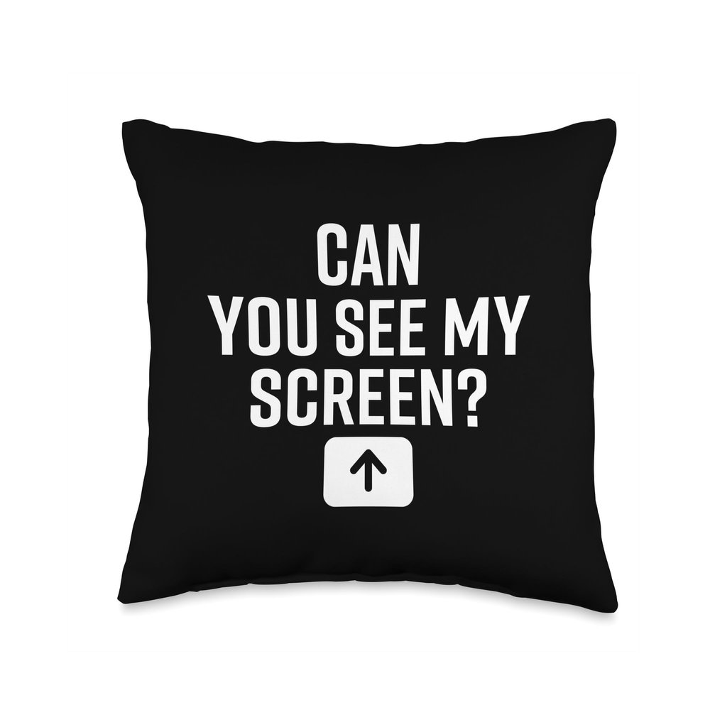 Can you see my screen sarcastic remote jokes Throw Pillow