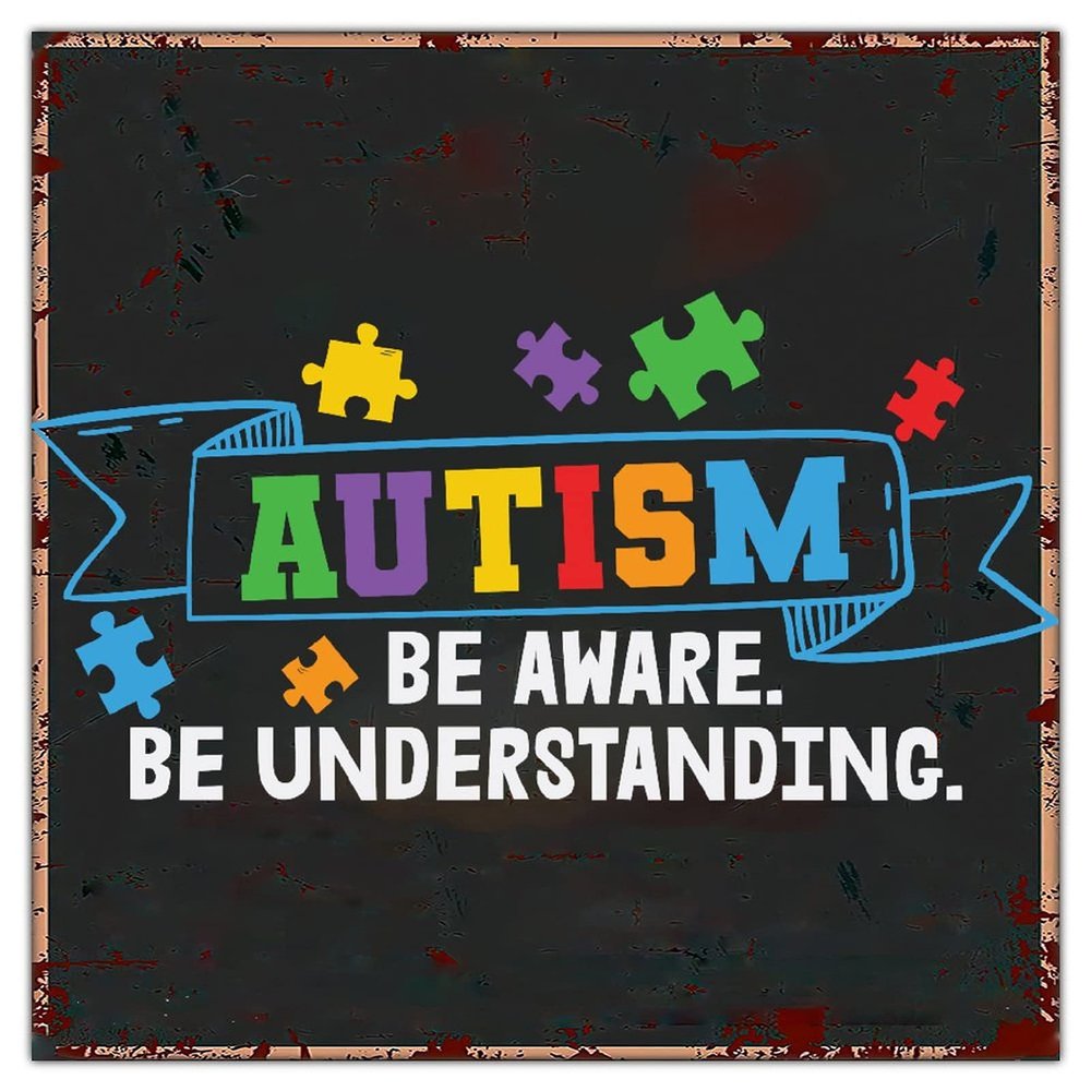 Autism Be Aware Be Understanding Tin Sign Autism Warning Metal Sign Autism Awareness Family Child Farmhouse Wall Art Sign Rustic Home Decor For Door Garden Porch Bedroom Christmas Birthday Gift 12"