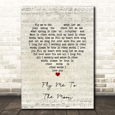 Fly Me to The Moon Script Heart Song Lyric Gift Present Poster Print