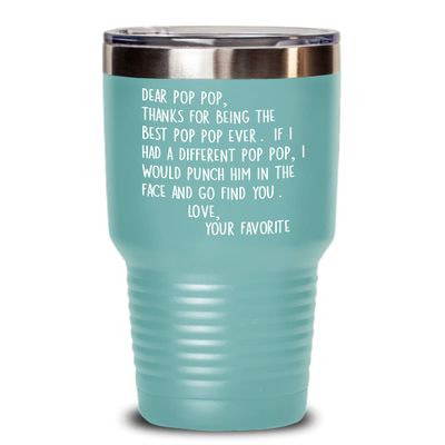 Dear Pop Pop Tumbler for Grandpa Funny Punch in the Face Gag Jokes Birthday Christmas Fathers Day Idea from Grandchildren 20 or 30oz Hot Cold Cup for