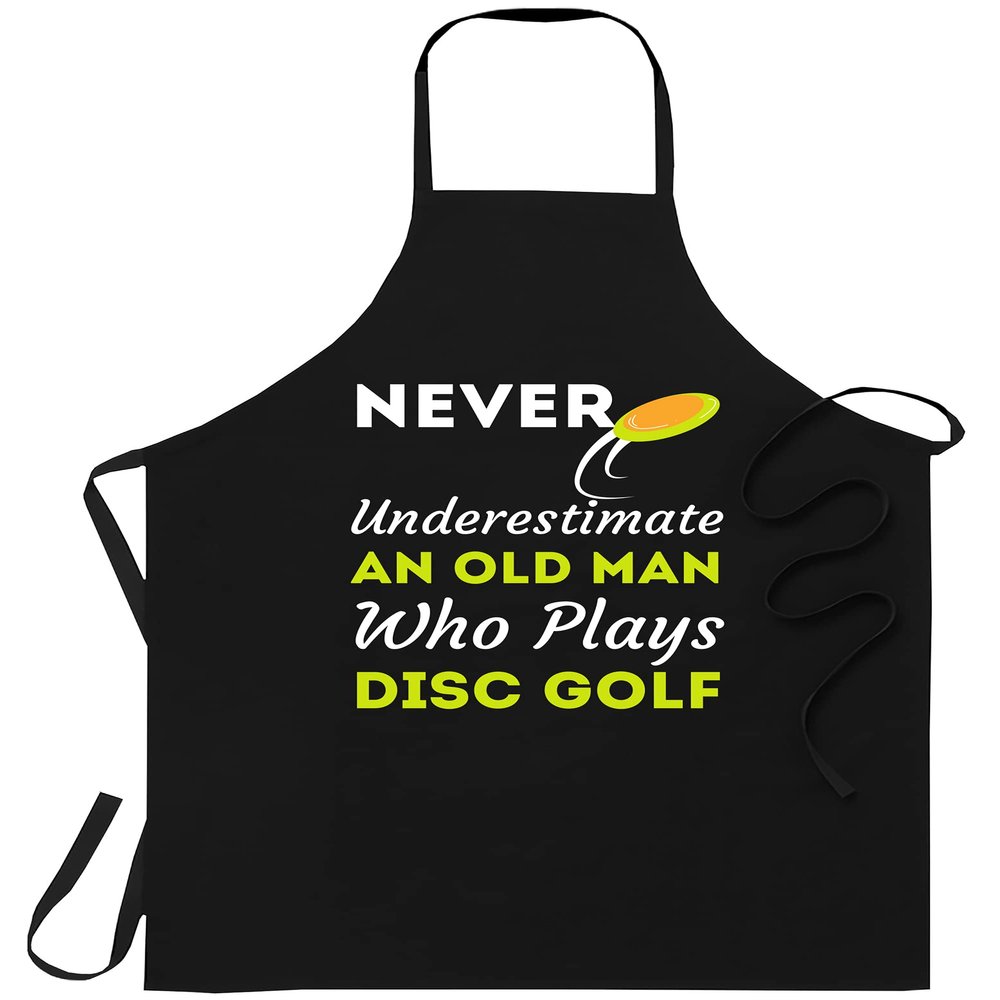 FunnyLazy Never Underestimate An Old Man That Plays Disc Golf T-Shirt Birthday Black Apron Kitchen Aprons - 1Size fits all for Men Women
