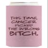 Breast Cancer Gifts For Women This Time Cancer Picked The Wrong B-tch 6-Pack Ultra Slim Can Coolers view 4