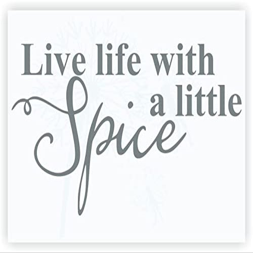 Live Life with Spice - Inspirational Decals for Kitchen & Dining Room - Matte Vinyl Wall Decal Sayings for Wall Dcor - Die-Cut Vinyl Wall Art - 23"x13" Storm Gray