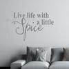Live Life with Spice - Inspirational Decals for Kitchen & Dining Room - Matte Vinyl Wall Decal Sayings for Wall Dcor - Die-Cut Vinyl Wall Art - 23"x13" Storm Gray view 4