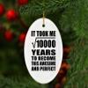 Designsify Christmas Tree Decoration, 100th Birthday Took Square Root of 10000 Years to Awesome, Oval Ornament, Gifts for Anniversary Valentines Mom Mothers Fathers Day Party, to Men Women Him view 3