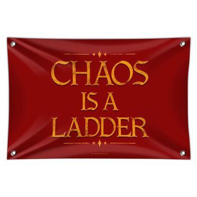 Game of Thrones Chaos is a Ladder Home Business Office Sign