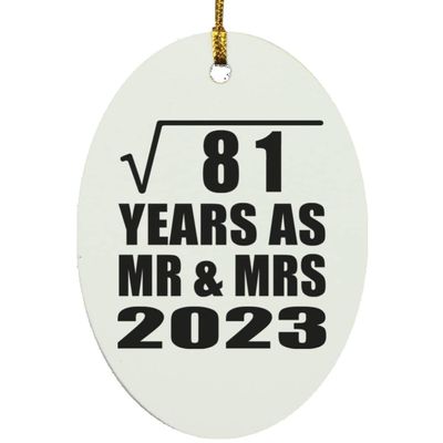 Designsify Christmas Tree Decoration, 9th Anniversary Square Root of 81 Years As Mr & Mrs 2023, Oval Ornament, Gifts for Birthday Valentines Mom Mothers Fathers Day Party, to Men Women Him Her