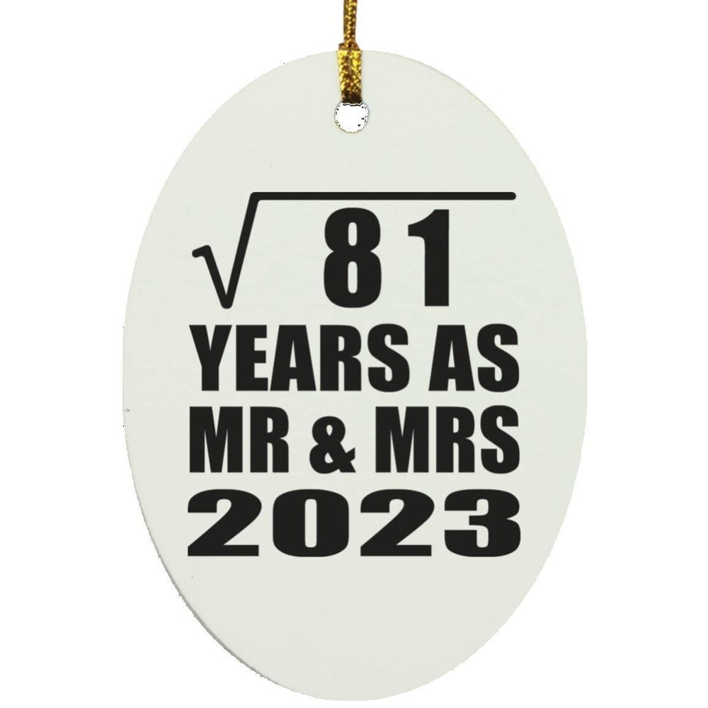 Designsify Christmas Tree Decoration, 9th Anniversary Square Root of 81 Years As Mr & Mrs 2023, Oval Ornament, Gifts for Birthday Valentines Mom Mothers Fathers Day Party, to Men Women Him Her