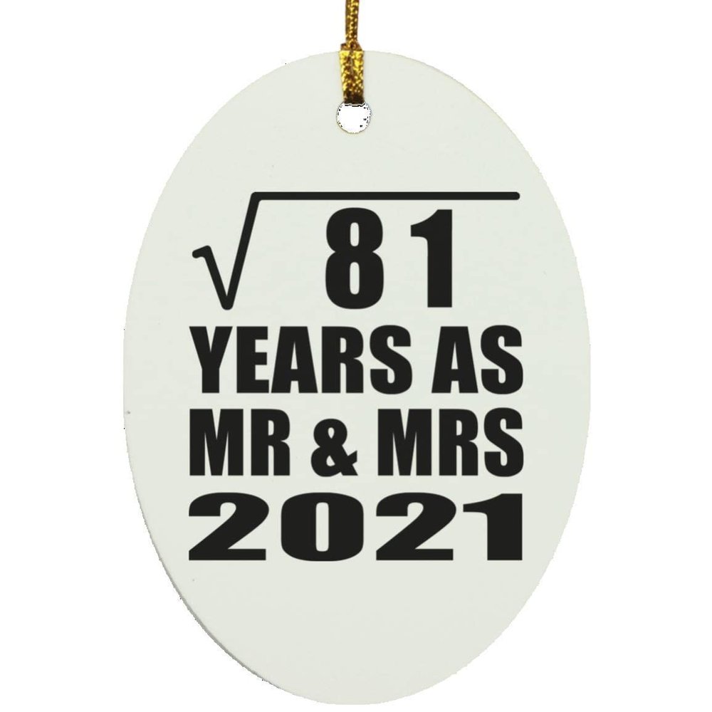 Designsify Christmas Tree Decoration, 9th Anniversary Square Root of 81 Years As Mr & Mrs 2021, Oval Ornament, Gifts for Birthday Valentines Mom Mothers Fathers Day Party, to Men Women Him Her