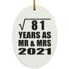 Designsify Christmas Tree Decoration, 9th Anniversary Square Root of 81 Years As Mr & Mrs 2021, Oval Ornament, Gifts for Birthday Valentines Mom Mothers Fathers Day Party, to Men Women Him Her view 1