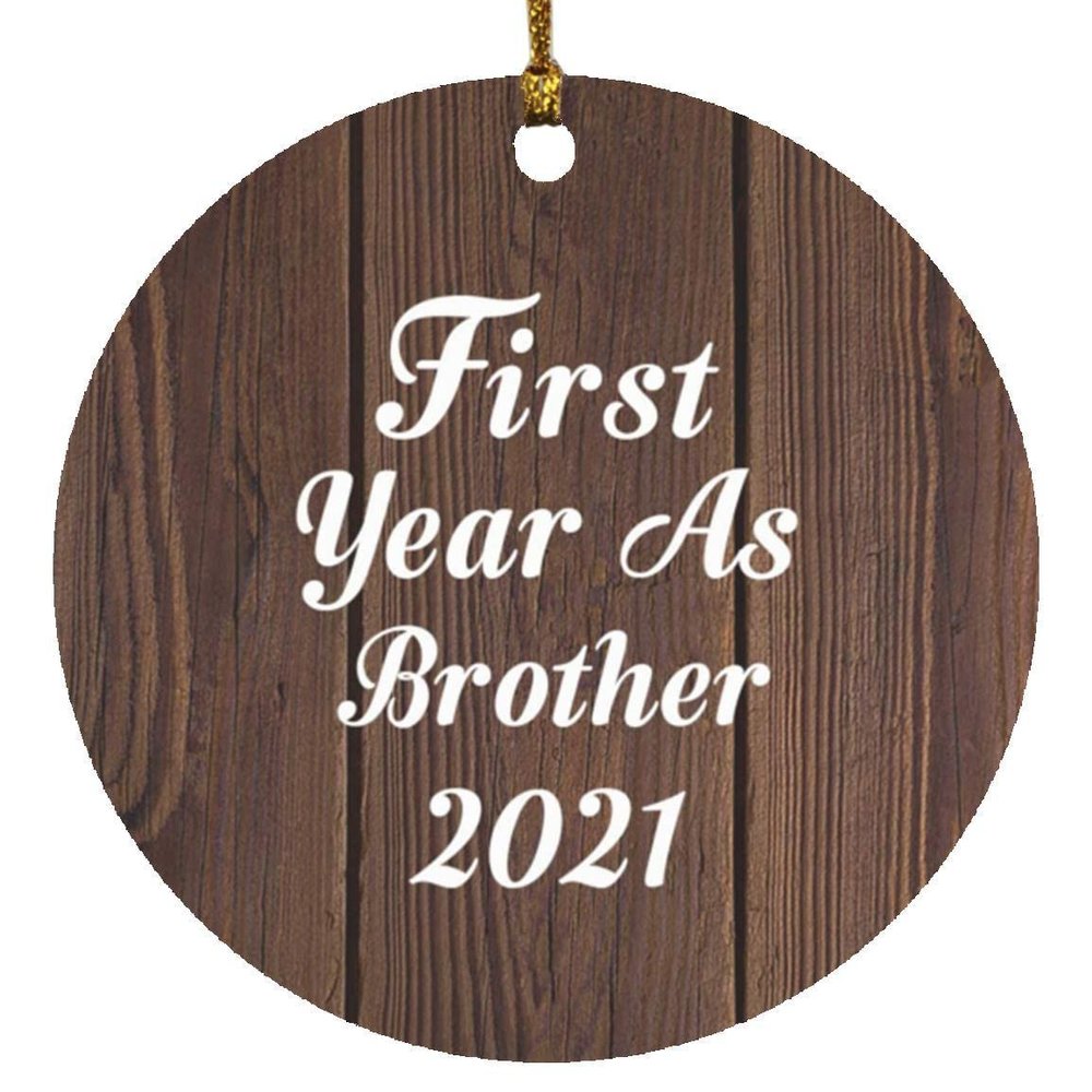 Designsify Christmas Tree Decoration, First Year As Brother 2021, Circle Ornament D, Gifts for Birthday Anniversary Valentines Mom Mothers Fathers Day Party, to Men Women Him Her Friend Mom Dad