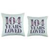 104 Years Old Floral Theme | 104 Years Loved Throw Pillow view 3