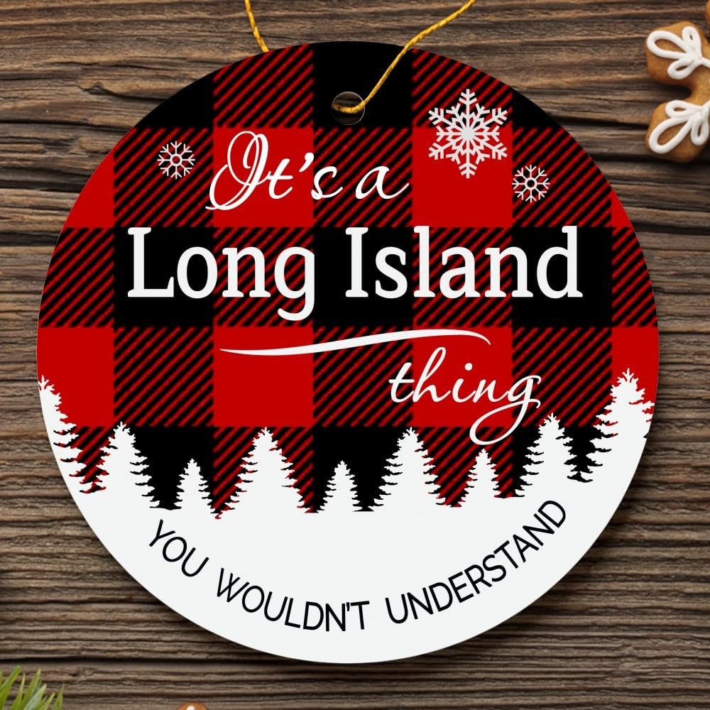 Christmas Tree with City Long Island Ornament - It's a Long Island Thing You Wouldn't Understand - Keepsake Plastic Round Decoration Ornament 3" Hometown