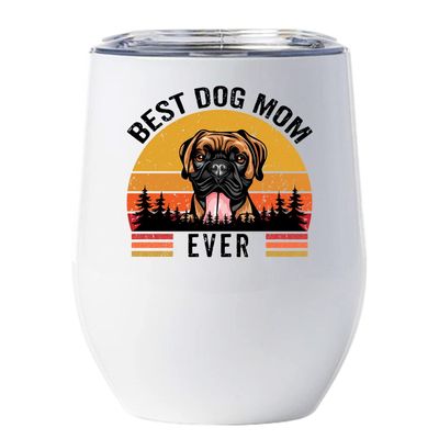 Best Dog Mom Ever Cup - Boxer Smile Tumbler 12oz With Lid Gift For Dogs Lover - Vintage Sunset Wine Glass - Funny Boxers Mug Tumblers Stainless Steel Presents Idea For Women