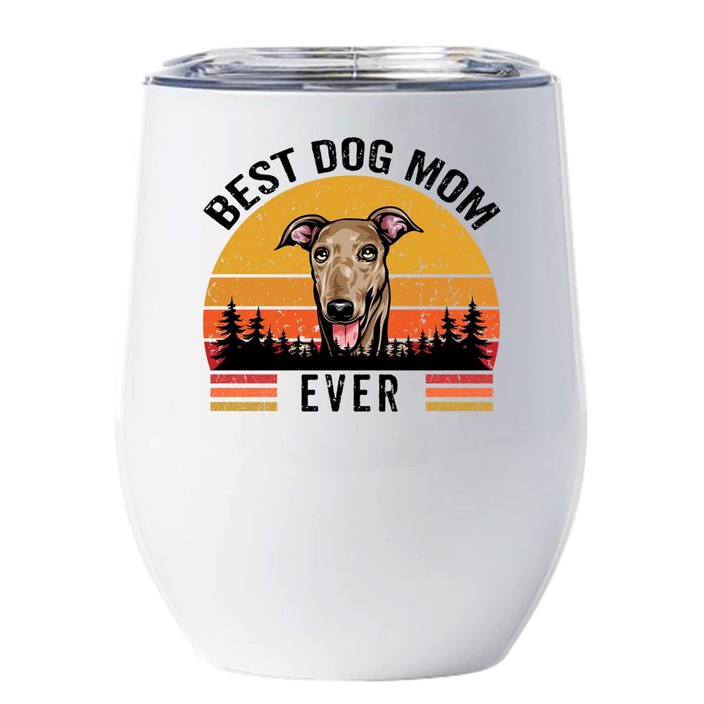 Best Dog Mom Ever Cup - Greyhound Tumbler 12oz With Lid Gift For Dogs Lover - Vintage Sunset Wine Glass - Funny English Greyhound Mug Tumblers Stainless Steel Presents Idea For Women