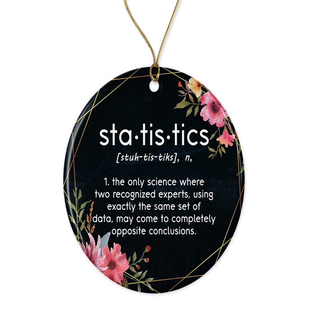 LillaGifts Statistics Definition Ornament - Funny Statistics Christmas Ornament - Statistics Ornament - Gift for Men Women Printed on Both Sides