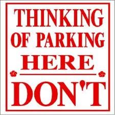 ArtFuzz RR-59 Thinking Of parking Here Sign