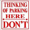 ArtFuzz RR-59 Thinking Of parking Here Sign view 1