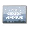Stupell Industries Our Greatest Adventure Phrase Mountain Forest Starry Sky view 1