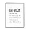Stupell Industries Bathroom Family Definition Funny Escape Chaos of Children view 1