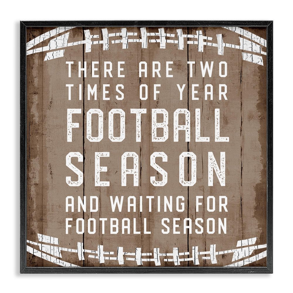 Stupell Industries Time of Year Football Season Rustic Sports Phrase, Designed by CAD Designs Black Framed Wall Art, 12 x 12, White
