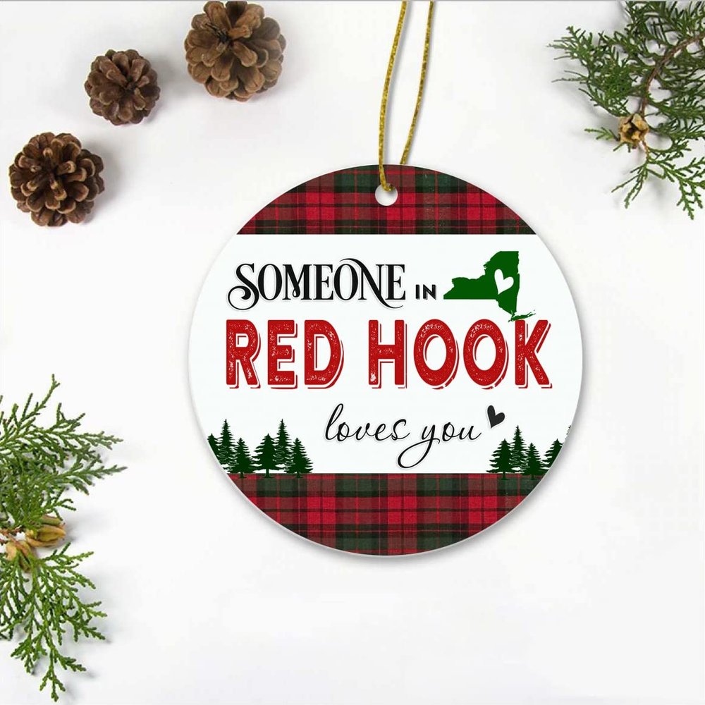 Red Hook New York Ornaments Christmas 2023 - Someone in Red Hook New York Love You - Long Distance Relationships Gifts for Family and Friend - Keepsake Xmas Ornaments Plastic 3 Inches