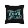 Certified Book Addict Funny Book Reading Literary Librarian Throw Pillow view 1