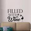 Filled With Wine Quotes Wine Quote Wine Bottle Drinking Glass Wall Decals for Dining Room Home House Winery Restaurant Kitchen Bar Wine Cellar Decor Sticker Wall Art Vinyl Decoration Size (24x40 inch) view 2