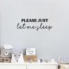 Vinyl Wall Art Decal - Please Just Let Me Sleep - 8" x 24" - Modern Motivational Sarcastic Funny Quote Sticker for Home School Teen Bedroom Daycare Kids Room Decor (Black) view 1