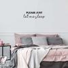 Vinyl Wall Art Decal - Please Just Let Me Sleep - 8" x 24" - Modern Motivational Sarcastic Funny Quote Sticker for Home School Teen Bedroom Daycare Kids Room Decor (Black) view 2