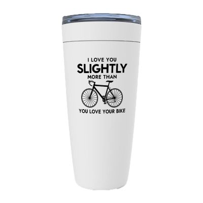 Bicyclist White Edition Viking Tumbler 20oz - I Love You Slightly More Than - Bicycle Rider Lovers Bike Chain Bike Enthusiast Biker Racer Professional
