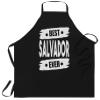 99WakeUp Men Best SALVADOR Ever - Personalized SALVADOR Name Birthday Apron 1 Size fits all Men Women - Aprons Workwear view 1
