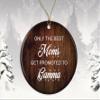 Gamma Christmas Souvenir, Only The Best Moms Get Promoted to Gamma Christmas Souvenir, Christmas Souvenir Gift for Gamma, Baby Announce Christmas Souvenir, Best Gamma Ever Christmas Souvenir view 1